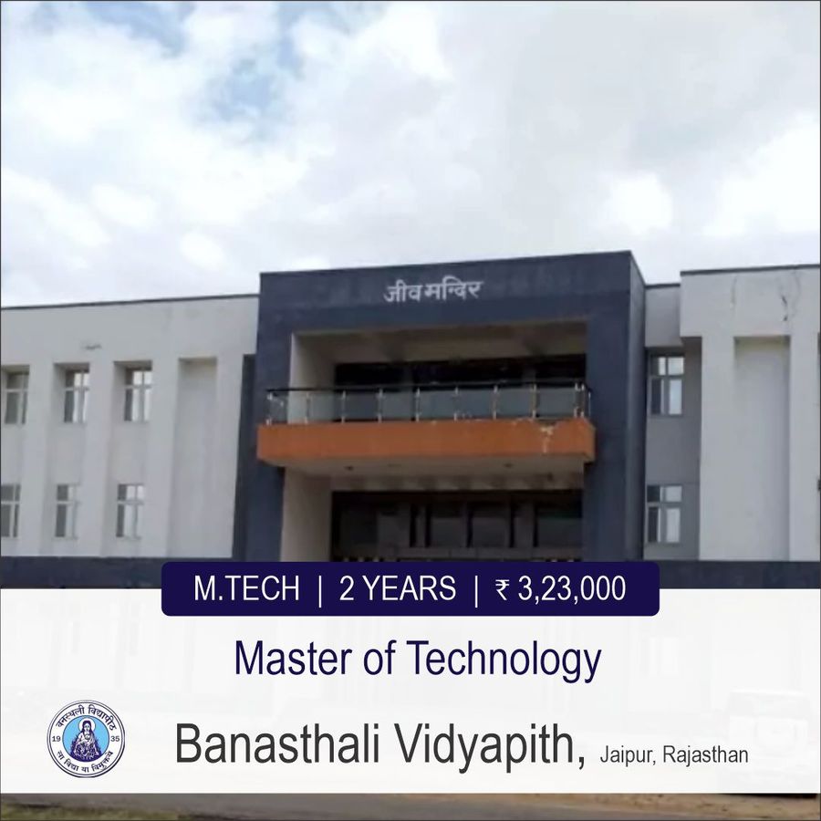 Master of Technology (M.Tech) at Banasthali Vidyapith, Jaipur